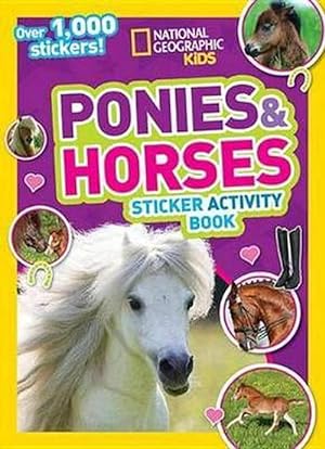 Seller image for National Geographic Kids Ponies and Horses Sticker Activity Book (Paperback) for sale by Grand Eagle Retail
