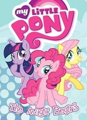 Image du vendeur pour My Little Pony: The Magic Begins (Paperback) mis en vente par Grand Eagle Retail