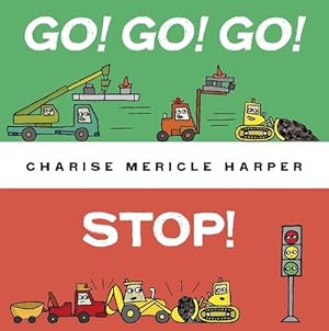Seller image for Go! Go! Go! Stop! (Board Book) for sale by Grand Eagle Retail