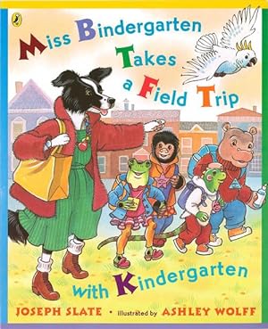 Seller image for Miss Bindergarten Takes a Field Trip with Kindergarten (Paperback) for sale by Grand Eagle Retail