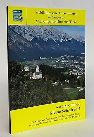 Bild des Verkufers fr ArchaeoTirol: Kleine Schriften 2: Schriften zur Archologischen Landeskunde Tirols. zum Verkauf von Der Buchfreund