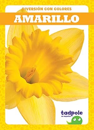 Seller image for Amarillo (Yellow) (Diversion Con Colores (Fun With Colors)) (English and Spanish Edition) [Soft Cover ] for sale by booksXpress
