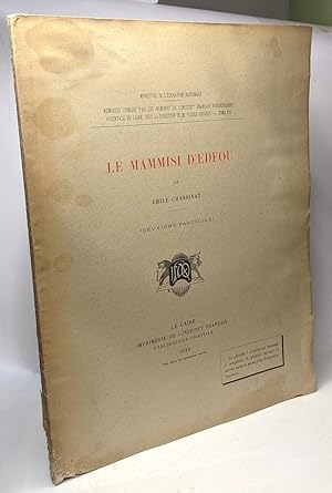 Image du vendeur pour Le Mammisi d'Edfou - Deuxime fascicule - Mmoires institut franais d'archologie orientale du Caire TOME XVI mis en vente par crealivres