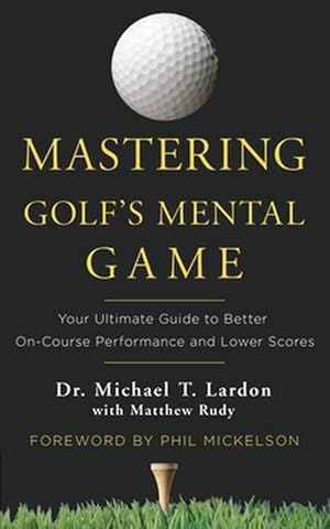 Seller image for Mastering Golf's Mental Game (Hardcover) for sale by Grand Eagle Retail