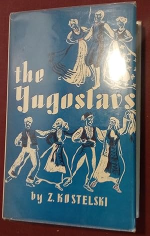 Seller image for The Yugoslavs. The History of the Yugoslavs and Their States to the Creation of Yugoslavia. for sale by Plurabelle Books Ltd