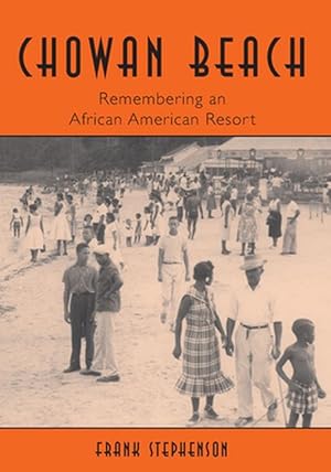 Immagine del venditore per Chowan Beach: Remembering an African American Resort (Paperback) venduto da Grand Eagle Retail