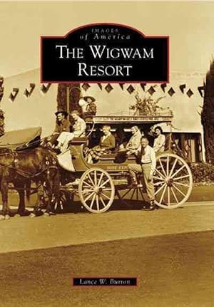 Bild des Verkufers fr The Wigwam Resort (Paperback) zum Verkauf von Grand Eagle Retail