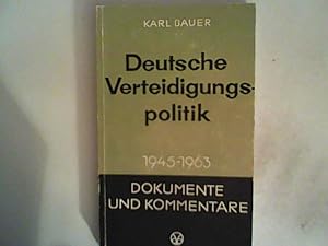 Bild des Verkufers fr Deutsche Verteidigungspolitik 1945 - 1963 zum Verkauf von ANTIQUARIAT FRDEBUCH Inh.Michael Simon