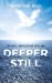 Seller image for Deeper Still: Intimate Conversations With God [Soft Cover ] for sale by booksXpress
