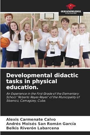 Bild des Verkufers fr Developmental didactic tasks in physical education. zum Verkauf von moluna