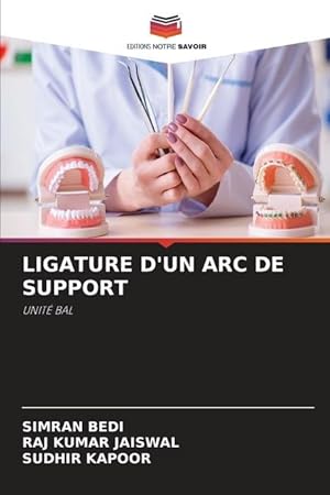 Bild des Verkufers fr LIGATURE D\ UN ARC DE SUPPORT zum Verkauf von moluna