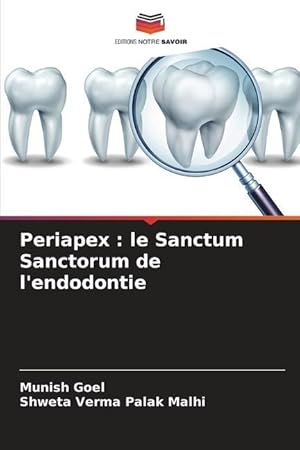 Bild des Verkufers fr Periapex : le Sanctum Sanctorum de l\ endodontie zum Verkauf von moluna