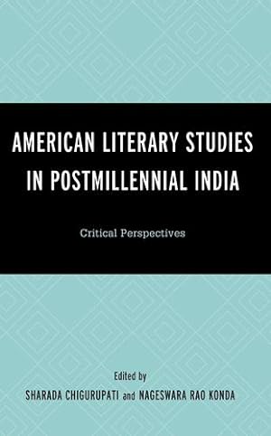 Image du vendeur pour American Literary Studies in Postmillennial India: Critical Perspectives [Hardcover ] mis en vente par booksXpress