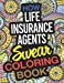Seller image for How Life Insurance Agents Swear Coloring Book: A Life Insurance Agent Coloring Book [Soft Cover ] for sale by booksXpress