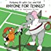 Immagine del venditore per Anyone for Tennis? (Keeping Fit with Caz and Kit) [Soft Cover ] venduto da booksXpress