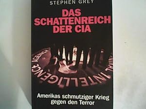 Seller image for Das Schattenreich der CIA: Amerikas schmutziger Krieg gegen den Terror for sale by ANTIQUARIAT FRDEBUCH Inh.Michael Simon