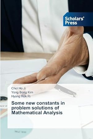 Seller image for Some new constants in problem solutions of Mathematical Analysis for sale by moluna