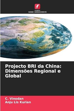 Bild des Verkufers fr Projecto BRI da China: Dimenses Regional e Global zum Verkauf von moluna