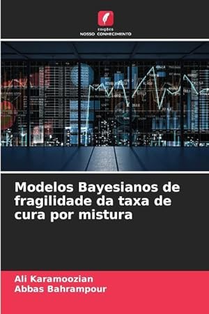 Seller image for Modelos Bayesianos de fragilidade da taxa de cura por mistura for sale by moluna