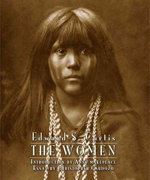 Imagen del vendedor de Edward S. Curtis : The Women a la venta por GreatBookPricesUK