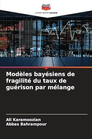 Bild des Verkufers fr Modles baysiens de fragilit du taux de gurison par mlange zum Verkauf von moluna