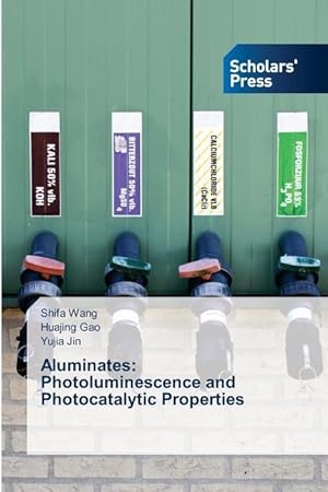 Seller image for Aluminates: Photoluminescence and Photocatalytic Properties for sale by moluna