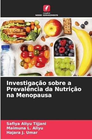 Seller image for Investigao sobre a Prevalncia da Nutrio na Menopausa for sale by moluna