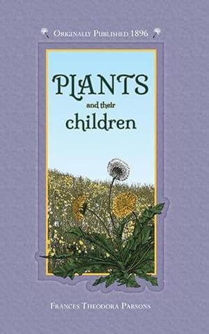 Imagen del vendedor de Plants and Their Children (Hardcover) a la venta por Grand Eagle Retail