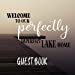 Imagen del vendedor de Welcome To our Perfectly Imperfect Lake Home-Guest Book [Soft Cover ] a la venta por booksXpress