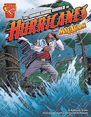 Imagen del vendedor de Whirlwind World of Hurricanes with Max Axiom, Super Scientist (Paperback) a la venta por Grand Eagle Retail