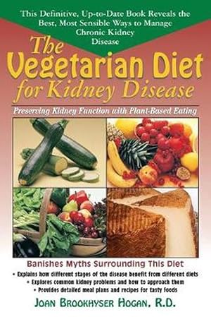 Seller image for The Vegetarian Diet for Kidney Disease: Preserving Kidney Function with Plant-Based Eating (Paperback) for sale by Grand Eagle Retail