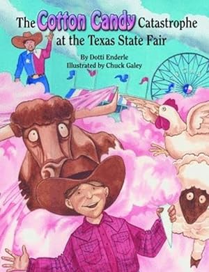 Seller image for Cotton Candy Catastrophe at the Texas State Fair, The (Hardcover) for sale by Grand Eagle Retail