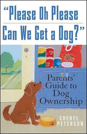 Seller image for Please Oh Please Can We Get a Dog? (Paperback) for sale by Grand Eagle Retail