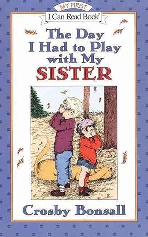 Seller image for Day I Had to Play with My Sister (Paperback) for sale by Grand Eagle Retail