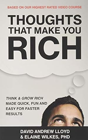 Bild des Verkufers fr Thoughts That Make You Rich: Condensed Think and Grow Rich Made Cool, Funny and Easy for Fast Results [Soft Cover ] zum Verkauf von booksXpress