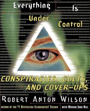 Imagen del vendedor de Everything Is Under Control: Conspiracies, Cults, and Cover-Ups (Paperback) a la venta por Grand Eagle Retail