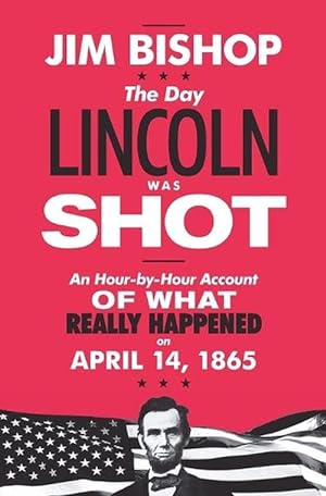 Seller image for The Day Lincoln Was Shot (Paperback) for sale by Grand Eagle Retail