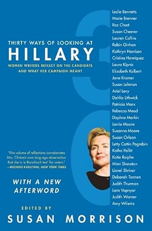 Seller image for Thirty Ways of Looking at Hillary (Paperback) for sale by Grand Eagle Retail