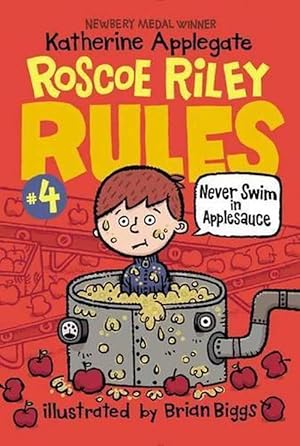 Seller image for Roscoe Riley Rules #4: Never Swim in Applesauce (Paperback) for sale by Grand Eagle Retail