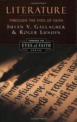 Bild des Verkufers fr Literature Through the Eyes of Faith (Paperback) zum Verkauf von Grand Eagle Retail