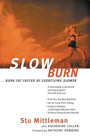 Imagen del vendedor de Slow Burn: Burn Fat Faster by Exercising Slower (Paperback) a la venta por Grand Eagle Retail