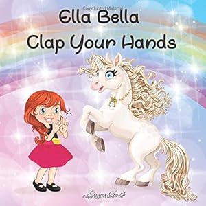Imagen del vendedor de Ella Bella Clap Your Hands (Ella Bella Series) [Soft Cover ] a la venta por booksXpress