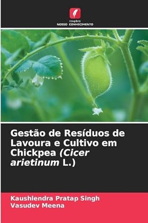 Bild des Verkufers fr Gesto de Resduos de Lavoura e Cultivo em Chickpea (Cicer arietinum L.) zum Verkauf von moluna