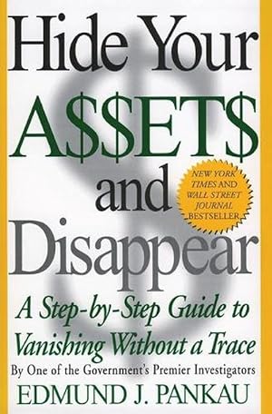 Seller image for Hide Your Assets and Disappear (Paperback) for sale by Grand Eagle Retail