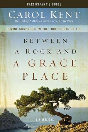 Image du vendeur pour Between a Rock and a Grace Place Bible Study Participant's Guide (Paperback) mis en vente par Grand Eagle Retail