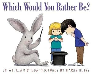 Seller image for Which Would You Rather Be? (Hardcover) for sale by Grand Eagle Retail