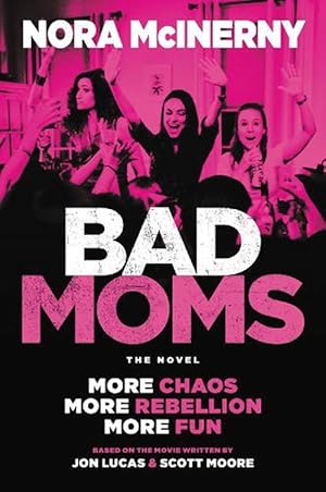 Seller image for Bad Moms (Paperback) for sale by Grand Eagle Retail