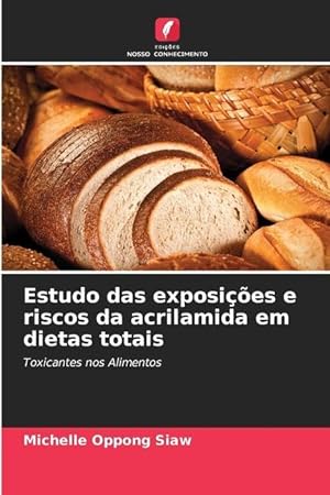 Imagen del vendedor de Estudo das exposies e riscos da acrilamida em dietas totais a la venta por moluna