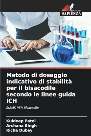 Bild des Verkufers fr Metodo di dosaggio indicativo di stabilit per il bisacodile secondo le linee guida ICH zum Verkauf von moluna