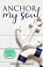 Seller image for Anchor My Soul [Soft Cover ] for sale by booksXpress